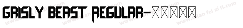 Grisly Beast Regular字体转换